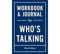 Workbook & Journal for Who’s Talking: The No-Nonsense Guide to Applying Chris Hinton’s Book on the Ground