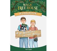 [Workbook] Magic Tree House #8 Midnight on the Moon (Magic Tree House Workbook)