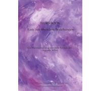 Workbook Raus aus toxischen Beziehungen: Co-Narzissmus und der stille Verlust des eigenen Selbst