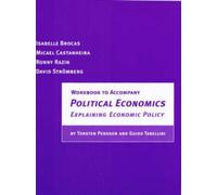 Political Economics: Explaining Economic Policy (Workbook to Accompany Political Economics)