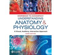 Workbook to Accompany Understanding Anatomy & Physiology: A Visual, Auditory, Interactive Approach