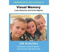 Workbooks for Dyslexics - Visual Memory - Look, Memorize and Circle Objects - Overcome Visual Problems - Train the Eye with Easy Drills