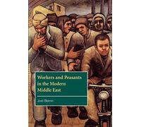 Workers and Peasants in the Modern Middle East: 2 (The Contemporary Middle East, Series Number 2)