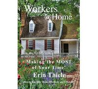workers@home: Making the Most of Your Time