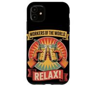 Workers of the World Relax Labor Day Case for iPhone 11