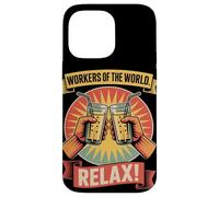 Workers of the World Relax Labor Day Case for iPhone 14 Pro Max