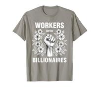 Workers Over Billionaires Power Fist Labor Rights Activism T-Shirt