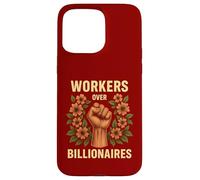 Workers Over Billionaires Union Flower Power Statement Case for iPhone 15 Pro Max