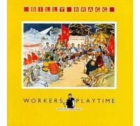 Workers Playtime by Bragg, Billy (1990-10-25)