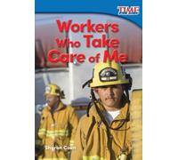 Workers Who Take Care of Me