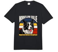 Workflow Collie Improved Before Breakfast Humor Dog Comfort Colors Adult Heavyweight T-Shirt