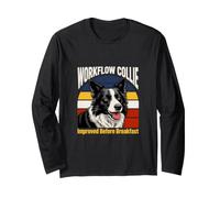 Workflow Collie Improved Before Breakfast Humor Dog Long Sleeve T-Shirt
