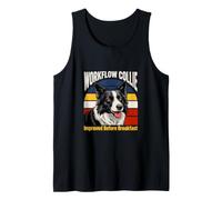 Workflow Collie Improved Before Breakfast Humor Dog Tank Top