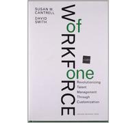 Workforce of One: Revolutionizing Talent Management Through Customization