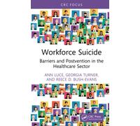 Workforce Suicide : Barriers and Postvention in the Healthcare Sector