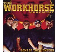 Workhorse Movement - Sons of the Pioneers