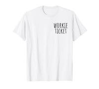 Workie Ticket N.East Greeting Geordie Dialect Funny Saying T-Shirt