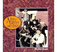 Workin Band by Nitty Gritty Dirt Band (1990) Audio CD