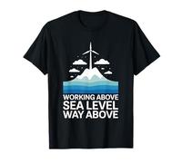 Working Above Sea Level Way Above Wind Turbine Technician T-Shirt