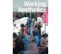 Working Aesthetics: Labour, Art and Capitalism (Radical Aesthetics-Radical Art)