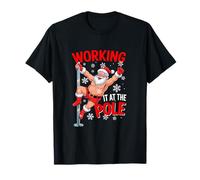 Working at Pole Xmas Santa Dancing Funny Joke Dirty Adult T-Shirt