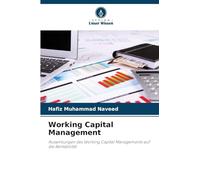 Working Capital Management: Auswirkungen des Working Capital Managements auf die Rentabilität