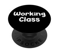 Working Class Blue Collar Work Ethic Saying Design PopSockets Adhesive PopGrip