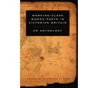 Working-Class Women Poets in Victorian Britain : An Anthology