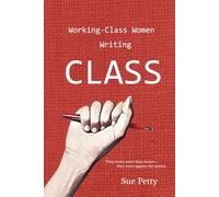 Working-Class Women Writing CLASS