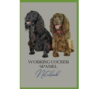 Working Cocker Spaniel Lined Notebook with 100 lined pages watermarked with the photograph of the Working Cocker Spaniel. (Animal Lovers)