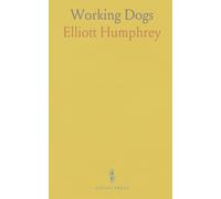 Working Dogs: An Attempt to Produce a Strain of German Shepherds Which Combines Working Ability and Beauty of Conformation