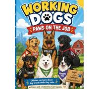 Working Dogs: Paws on the Job
