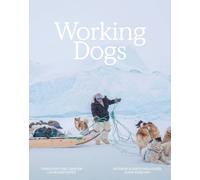 Working Dogs : Through the lens of love and duty