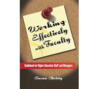 Working Effectively with Faculty: Guidebook for Higher Education Staff and Managers