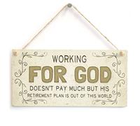 Working for God Retirement Plan Sign, Faith Humour