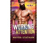 Working For Her Attention