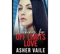 Working for Off Limits Love: A forbidden love, workplace, sapphic contemporary romance (The Power of Love)