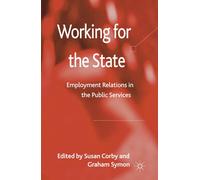 Working for the State: Employment Relations in the Public Services