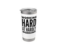 Working Hard at Hardly Working Travel Mug Cup Gift Stainless Steel Insulated Tumbler