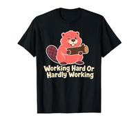 Working Hard Or Hardly Working Beaver Humor Value Graphic T-Shirt