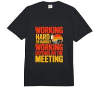 Working Hard Or Hardly Working Depends On The Meeting Office Comfort Colors Adult Heavyweight T-Shirt