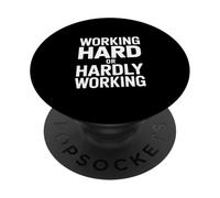 Working Hard Or Hardly Working Funny Office PopSockets Adhesive PopGrip