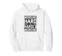 Working Hard Or Hardly Working Funny Office Pullover Hoodie