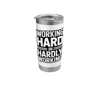 Working Hard Or Hardly Working Funny Office Stainless Steel Insulated Tumbler