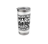 Working Hard Or Hardly Working Funny Office Stainless Steel Insulated Tumbler