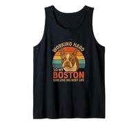 Working Hard So My Boston Can Live His Best Life Tank Top