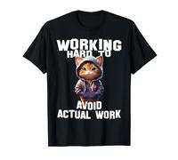 Working Hard to Avoid Actual Work I Funny Humor Work Life T-Shirt