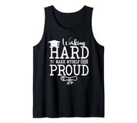 Working Hard to Make Myself Proud Graduation Senior Tank Top
