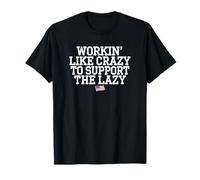 WORKING LIKE CRAZY TO SUPPORT THE LAZY | American Flag T-Shirt