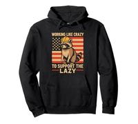 Working Like Crazy To Support The Lazy Construction Worker Pullover Hoodie